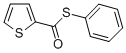 CAS 登录号：28122-95-4， 噻吩-2-硫代羧酸 S-苯基酯