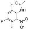 CAS 登录号：388-11-4， 2-乙酰氨基-1-硝基-3,5,6-三氟苯