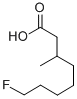 CAS 登录号：462-12-4， 8-氟-3-甲基-辛酸