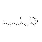 CAS#: 544700-56-3, 4-Chloro-N-(1,3,4-Thiadiazol-2-Yl)Butanamide