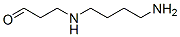 CAS 登录号：6820-19-5， N'-(4-氨基丁基)-3-氨基丙醛