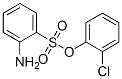 CAS#: 68227-70-3, 2-Aminobenzenesulfonic acid, 2-chlorophenyl ester