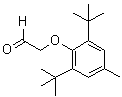 CAS 登录号：68797-73-9， [2,6-二(叔丁基)-4-甲基苯氧基]-乙醛