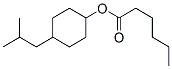 CAS#: 68797-74-0, 4-(Isobutyl)Cyclohexyl Hexanoate