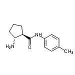 CAS#: 791531-28-7, (1R,2R)-2-Amino-N-(4-methylphenyl)cyclopentanecarboxamide