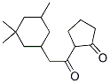 CAS 登录号：84642-57-9， 2-[(3,3,5-三甲基环己基)乙酰基]环戊烷-1-酮