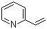 2-乙烯基吡啶分子结构 (CAS 100-69-6)