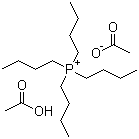 CAS # 17786-43-5, Tetrabutylphosphonium acetate acetic acid salt
