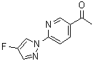CAS 登录号：1980023-94-6, 1-[6-(4-氟-1H-吡唑-1-基)-3-吡啶基]乙酮