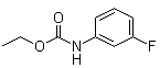 CAS # 403-92-9, Ethyl (3-fluorophenyl)carbamate, Ethyl (m-fluorophenyl)carbamate, NSC 10357