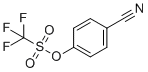 CAS # 66107-32-2, 4-Cyanophenyl trifluoromethanesulfonate