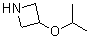 CAS 登录号：871791-79-6, 3-(异丙氧基)吖丁啶
