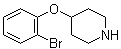 CAS 登录号：916971-29-4, 4-(2-溴苯氧基)哌啶
